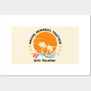 Girls vacation - Girls holiday Posters and Art